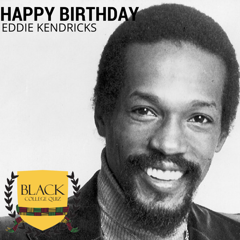 Happy Birthday Eddie Kendricks! 