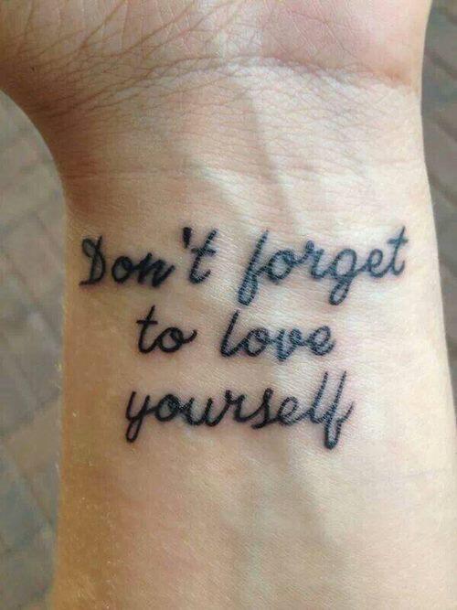 Don't Forget To Love Yourself. instagram.com/picturetattoo
