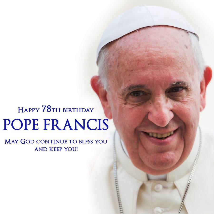 Happy Birthday Pope Francis!! Join us in praying for and his special intentions on his 78th birthday. 