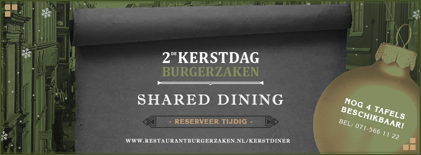 Nog 4 tafels beschikbaar voor 2de Kerstdag. Reserveer snel! Uitsluitend telefonisch te reserveren: 071 - 566 11 22