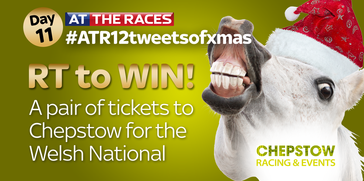 AtTheRaces's tweet photo. On the 11th tweet of Xmas ATR gave to me 2x tickets to @Chepstow_Racing for the Welsh National. RT #atr12tweetsofxmas http://t.co/i2iLg8ABnv