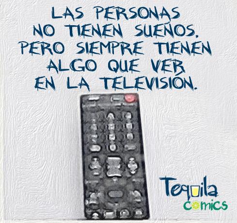 Tequilacomics2's tweet photo. #TodoVaMalCuando las personas no tienen sueños, pero siempre tienen algo que ver en la televisión. #Frases, #Comics, http://t.co/WGi2SyN2gQ