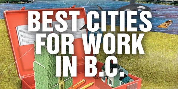 bcbusiness's tweet photo. ICYMI: Our first annual Best Cities for Work in B.C. ranking is now online: http://t.co/6OfxjXaBWo #bcpoli #vanpoli http://t.co/fczESI6ay6
