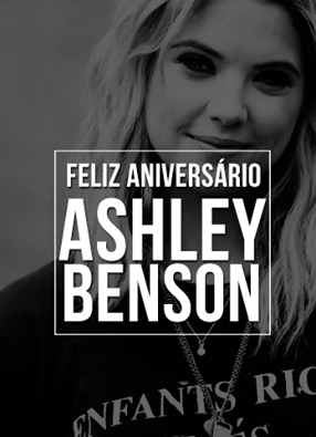 Happy Birthday Ashley Benson 