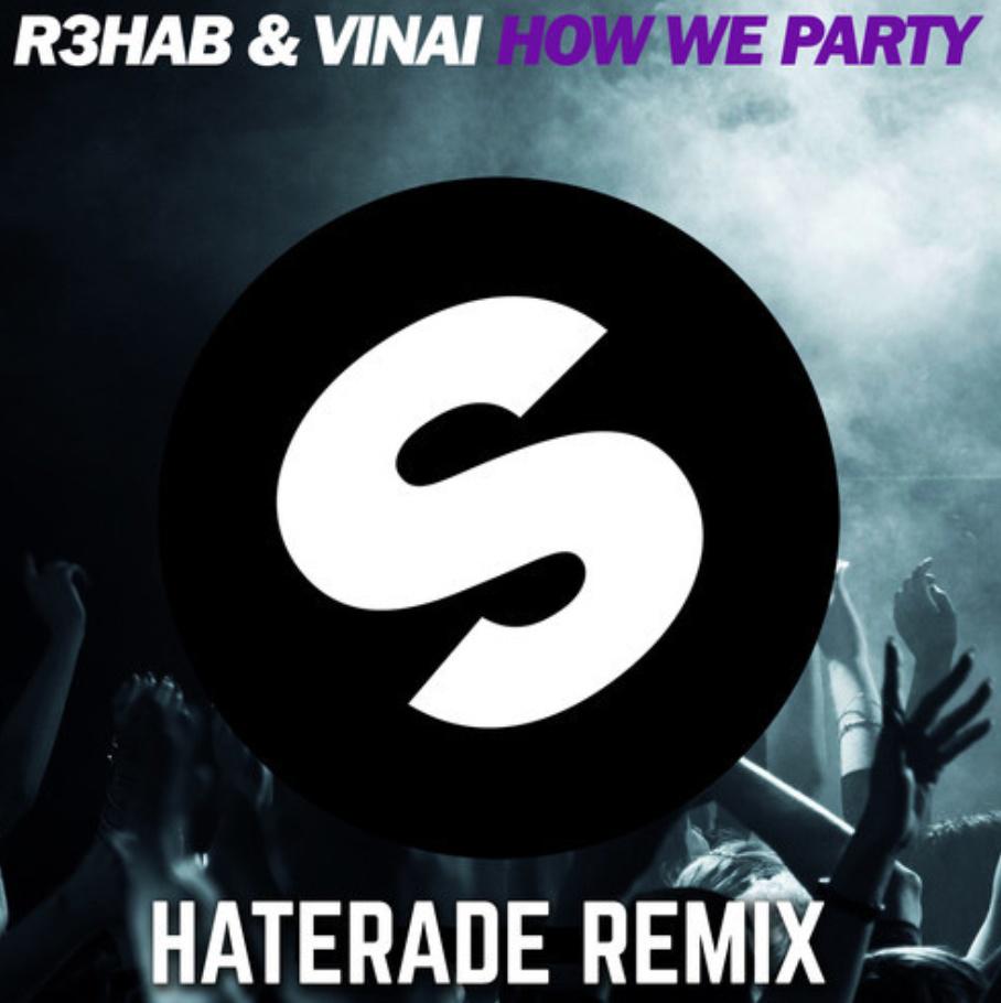 MashedUp_Music's tweet photo. R3HAB &amp; VINAI - How We Party (Haterade Remix) https://t.co/bWyDfdDBpA http://t.co/RU1oqH3hFv