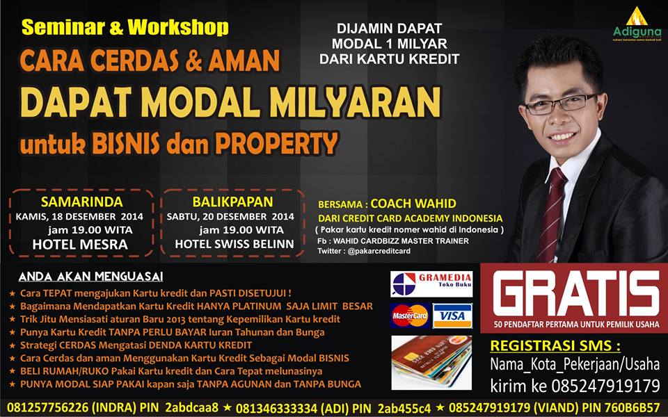 Balikpapan... 
Mau MODAL MILYARAN Tanpa Agunan Tanpa Bunga Tanpa Ribet untuk BISNIS&amp;PROPERTY ... Ikuti seminarnya..