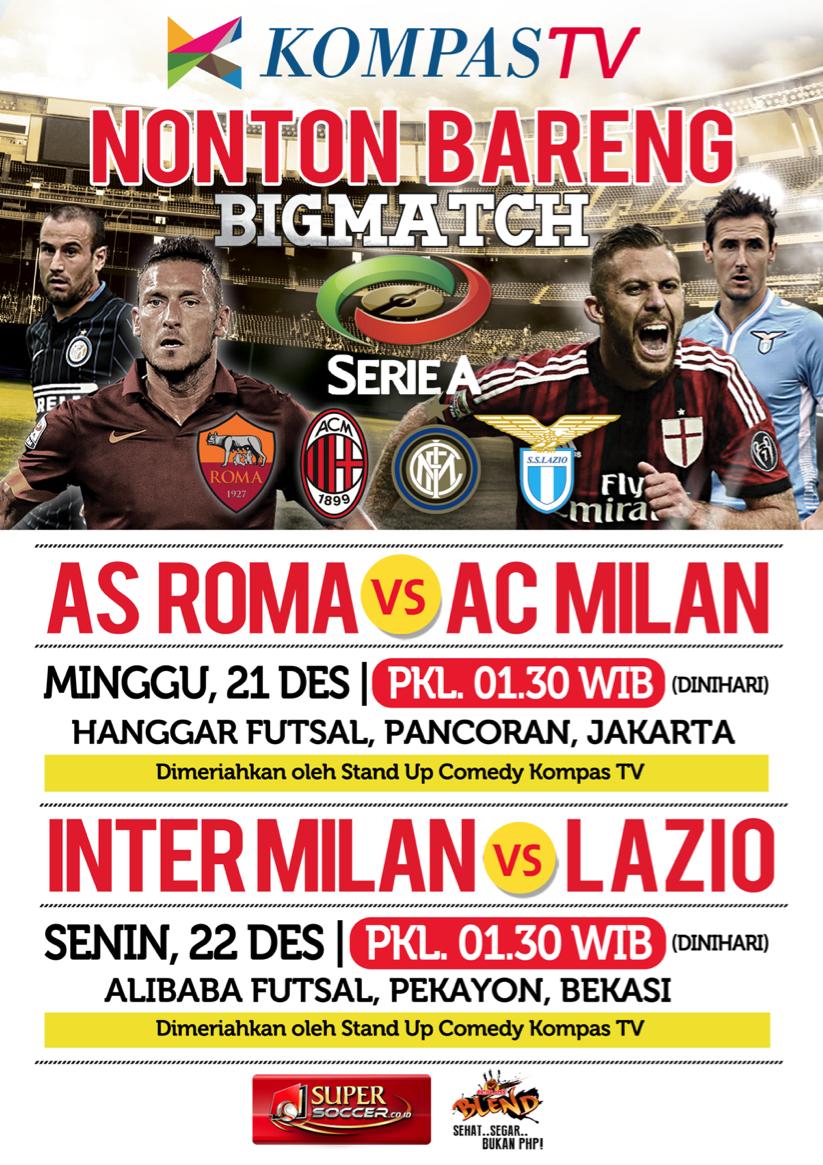 Yuk, nonton bareng #SerieAKompasTV AS ROMA vs AC MILAN, 21 Des dan INTERMILAN vs LAZIO, 22 Des. Siapa tim favoritmu?