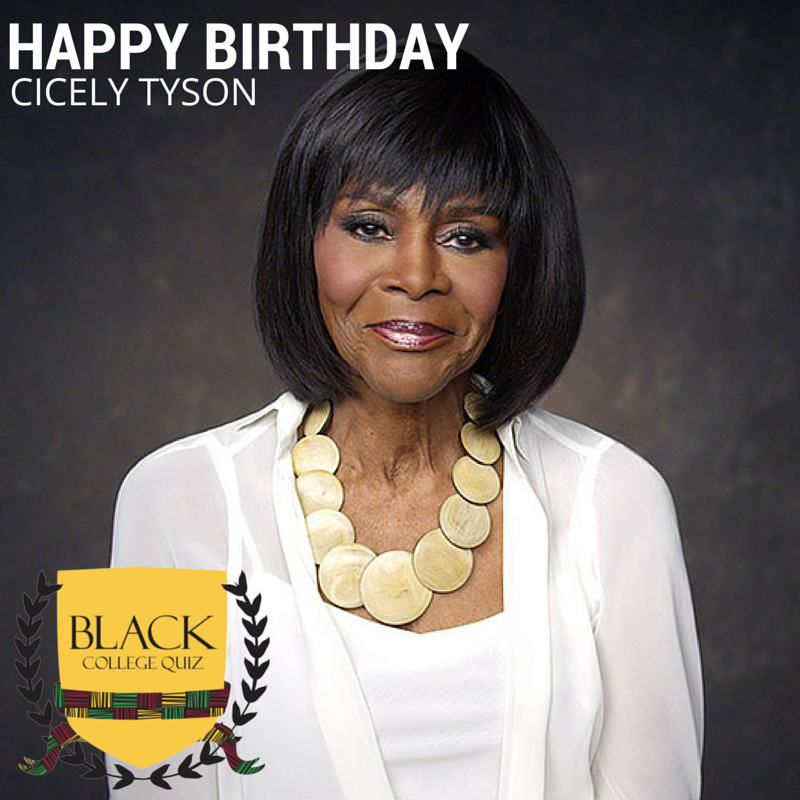 Happy Birthday Cicely Tyson! 