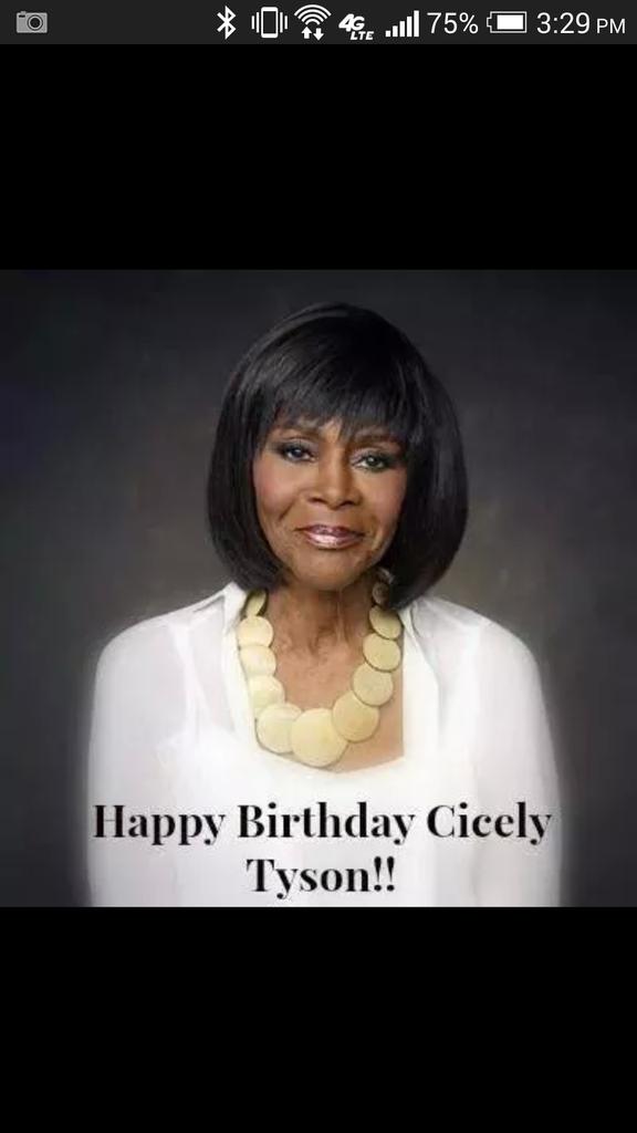 Happy Birthday Cicely Tyson 