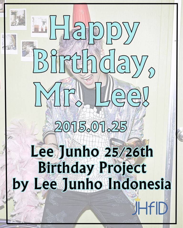 [] 
Lee Junho 25/26th Birthday Project by Lee Junho Indonesia
\Happy Birthday, Mr. Lee!\
 