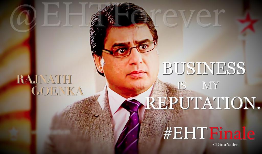 EHTForever's tweet photo. #EHTFinale
My Reputation is more Important - #RajnathGoenka
#EHTFamily @ayubnasirkhan @EkHaseenaThi http://t.co/g5aPHBxLgb