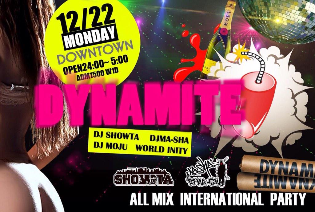 WORLDINITY2006's tweet photo. 月曜日はDOWNTOWNにてこんなPARTYありますよ♪DYNAMITE!!! http://t.co/t0jRYAxCI9