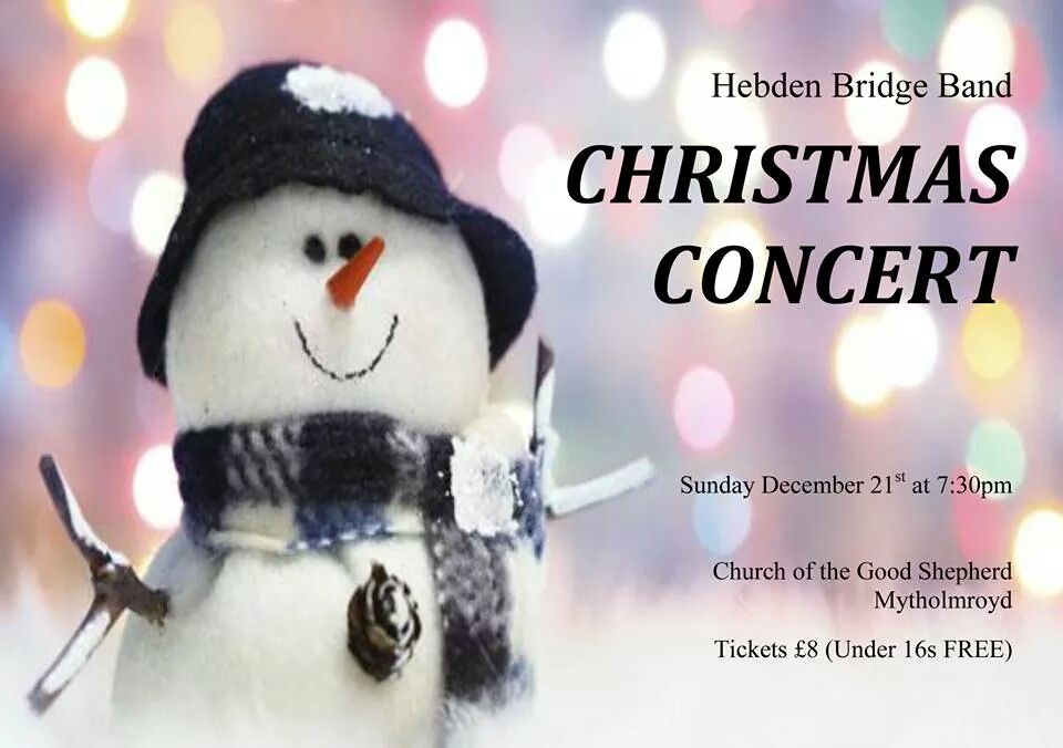 Christmas concert. Sunday 7:30
Church of the Good Shepherd, Mytholmroyd. All welcome