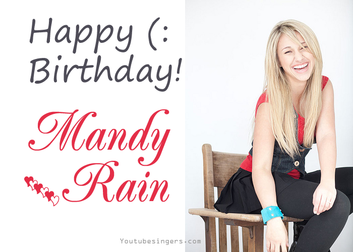 ¸ *¨*  Happy Birthday!        Mandy Rain !               