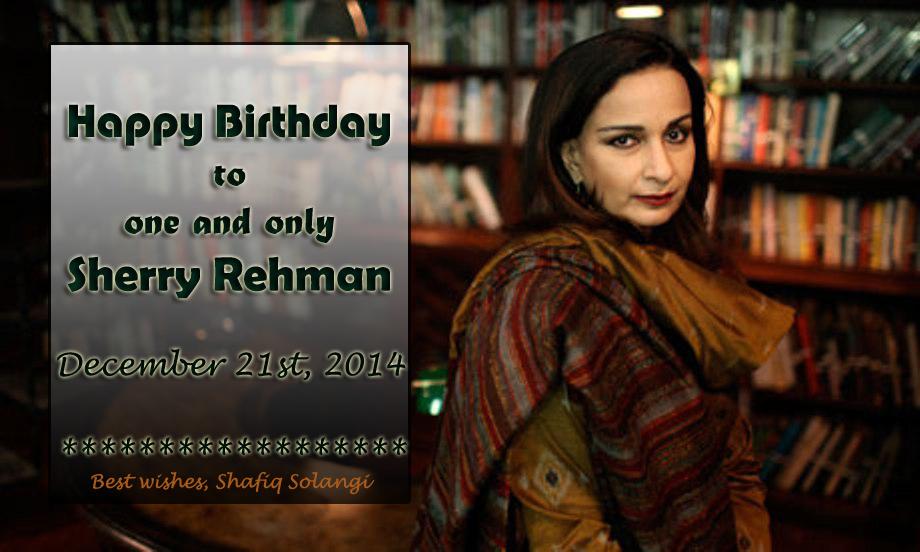 Happy birthday to you Ms Sherry Rehman  ma\am  
