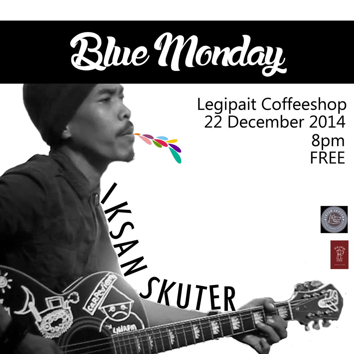Besok BLUEMONDAY <a href="/Legipait/">Legipait</a> 22 Desember 2014.gak datang gak apa-apa.aku musisi ber skill rendah :D