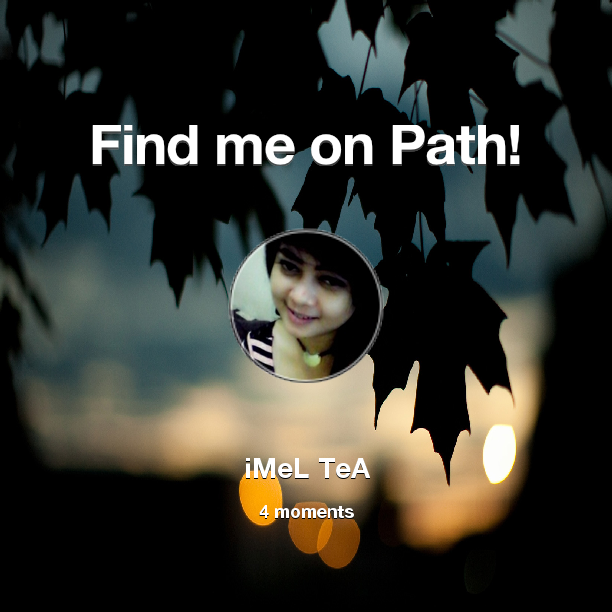Find me on #Path now! Go to: path.com! #thepersonalnetwork