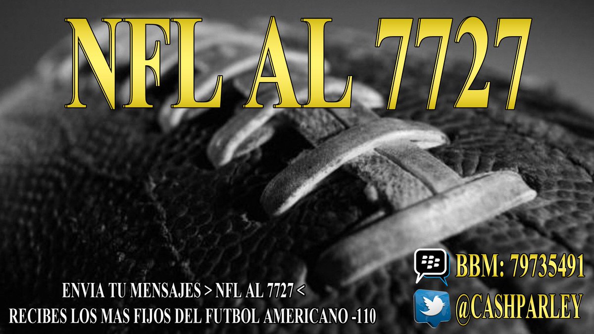 CashParley's tweet image. #ACTIVADA DOM 21/12 AYER #HUBODOBLETE ENVIA TUS SMS

►NFL AL 7727◄ #3NFL