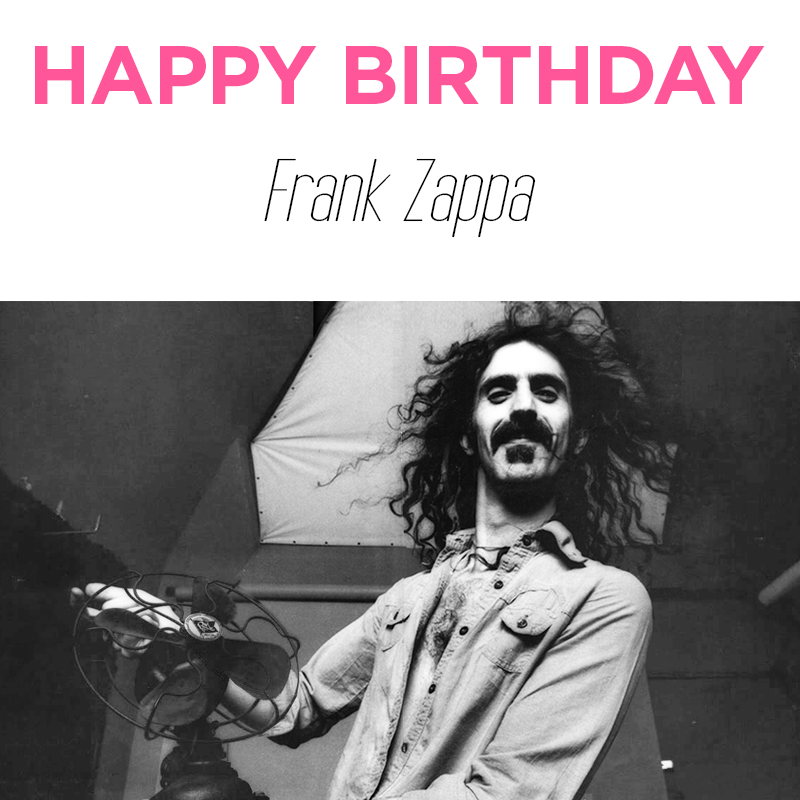 Happy Birthday, Frank Zappa! Was he an influence on your music/the way you listen to music? 