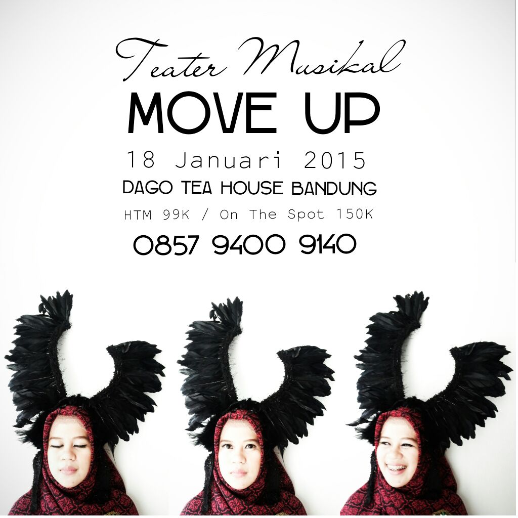 GreatMuslimahID's tweet photo. Teater Musikal #MoveUP - Harta Tahta Cinta 18/01/15 di Dago Tea House BDG | HTM 99K Daftar » 0857 9400 9140 http://t.co/AQd9U7vVWk