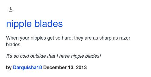 Urban Dictionary on X: @nightchanegs nipple blades: When your