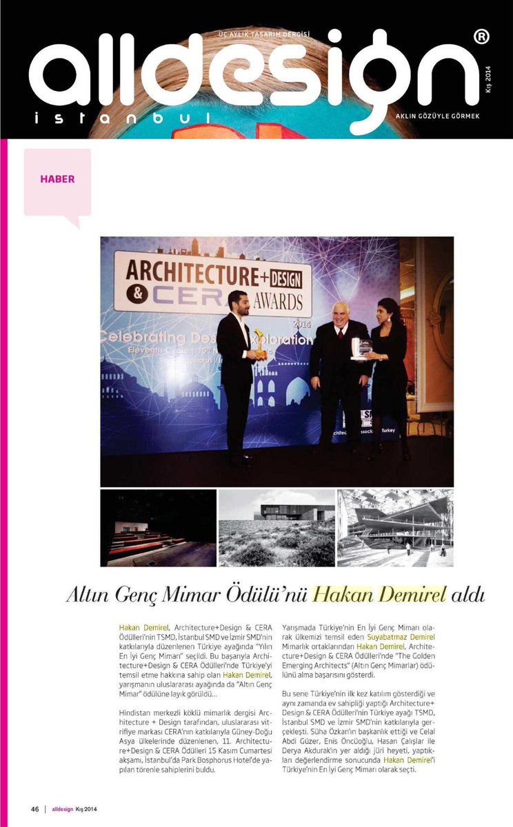 SDArchitects's tweet photo. Hakan Demirel Architecture+Design &amp; CERA Ödülleri haberi ile alldesign dergisi Kış 2014 sayısında...

#sdarchitects http://t.co/7QJ9ccJX3s