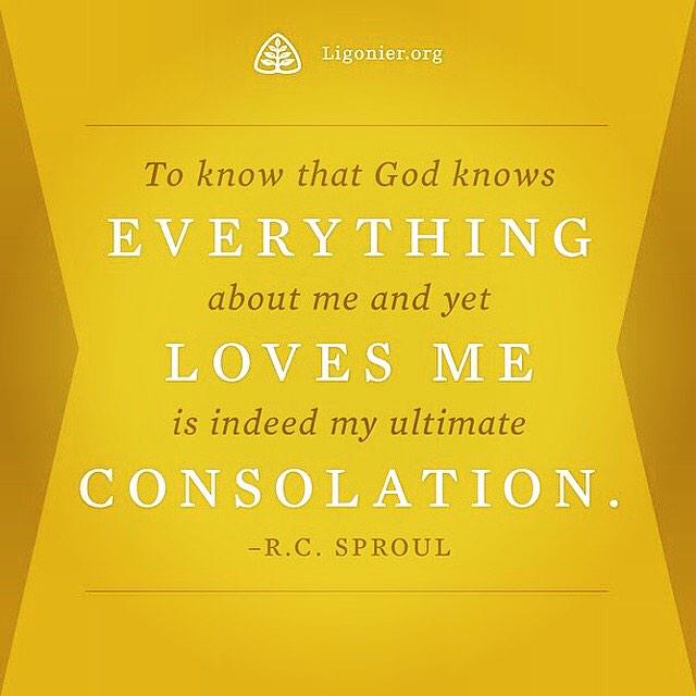 Flame314's tweet photo. To know that God knows everything about me and yet loves me is indeed my ultimate consolation. —R.C. Sproul http://t.co/EcN9VIlpvG