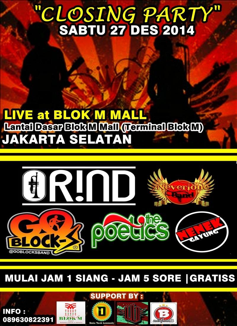 #ClosingParty live at Blok M Mall with @Orind_PopSKA <a href="/band_neverlone/">NEVERLONE</a> @GOBLOCKSBAND <a href="/poetics_flowers/">The poetics BAND</a> <a href="/Dfinix/">DFINIX Band OFFICIAL</a> &amp; NEGA !