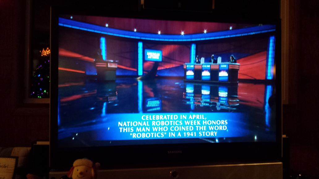 FRC2144's tweet photo. Final #Jeopardy 2night hilights National Robotics Week (in April) &amp; Isaac Asimov @roboweek #omgrobots #STEM #STEMchat http://t.co/fzaQDUMJAu