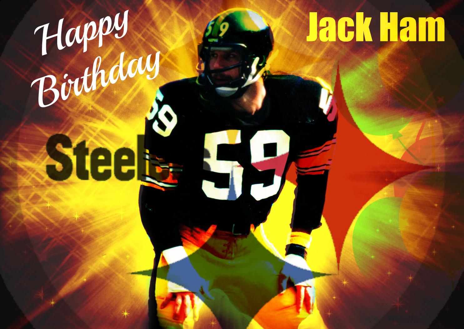 Wishing Jack Ham, the Greatest outside linebacker in the history of the NFL, a Very Happy 66th BDay! 