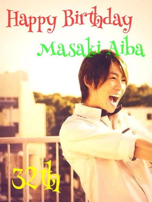  Happy Birthday Masaki Aiba              dr                                                     