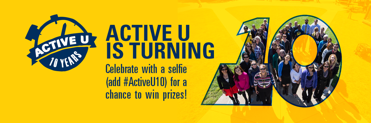 UMMHealthy's tweet photo. Help us celebrate #ActiveU10 by tweeting a selfie or posting one on #MHealthy's FB page http://t.co/3QdoXxCy2A http://t.co/DpVSGjWWFd