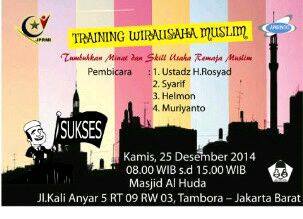 Training wirausaha Muslim Muda JPRMI Jakbar Daftar :Dwi 089636373523 / Muslih 085885532123 Mhn DI RT <a href="/JamilAzzaini/">Jamil</a>