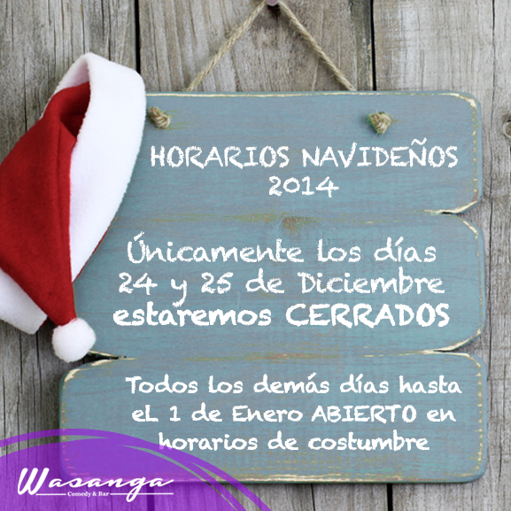 ¡El 24 y 25 estamos cerrados... BUA BUA BUA BUA, pero abrimos todos los otros días!
