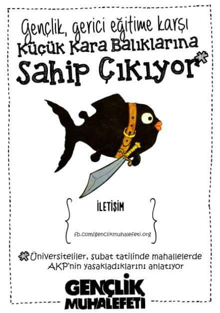 Sömestrda Küçük Kara Balık ve niceleri ile mahallelerde kardeşlerimizleyiz. Yasaklı bütün kitap ve şiirlerle...