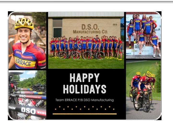 Happy Holidays from Team ERRACE Presented By DSO Manufacturing!