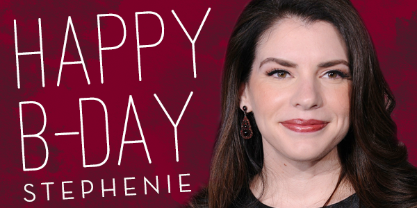 There wouldn\t be without Stephenie Meyer! Wish her a Happy Birthday! 