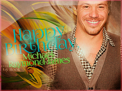 Happy Birthday, Michael Raymond-James! -   