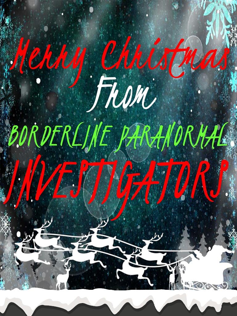 BLPI66's tweet image. Wishing you all a very Merry Christmas from Borderline Paranormal Investigators!