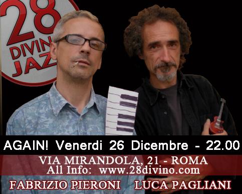 Oggi #Roma L.Pagliani &amp; F.Pieroni #jazz  SUPER DUO info 28divino.com <a href="/Jazzroma/">Jazz@roma</a> <a href="/romacapitaleTW/">Isela Heyman</a> <a href="/eternajazz/">ROMA JAZZ</a>