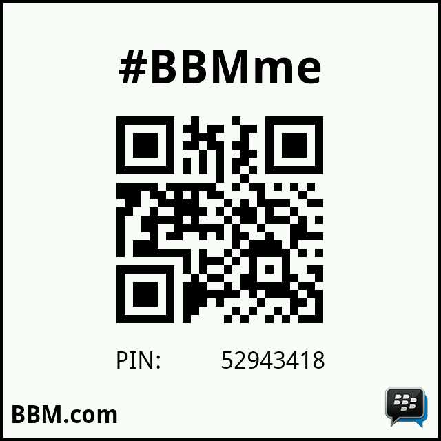 #BBMme PIN: 52943418
pin.bbm.com/52943418