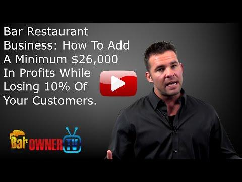 Bar Restaurant Business: How To Add A Minimum $26,000 In Profits While Losing 10% Of ... - barowner.tv/bar-restaurant…