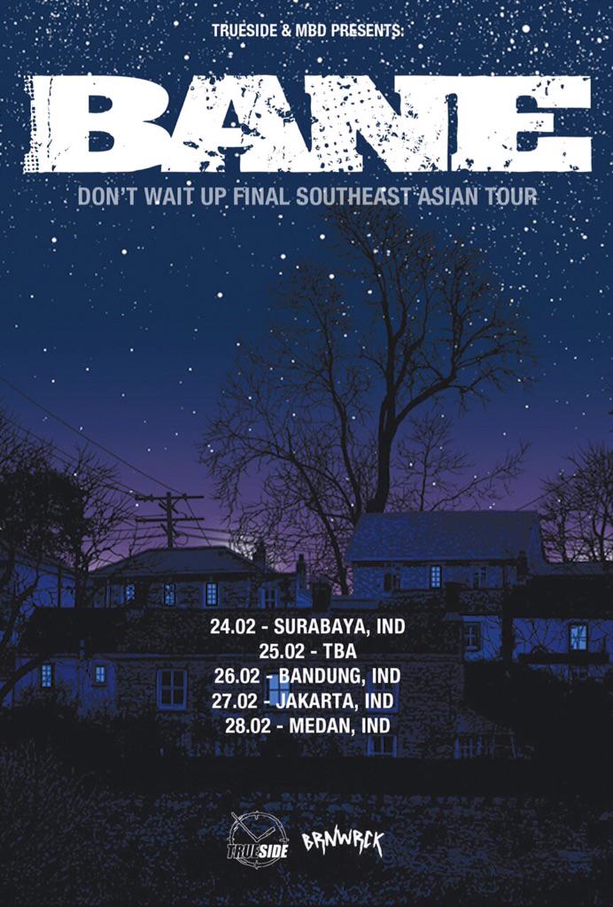 BANE final tour februari 2015. Ini tour terakhir Bane sebelum mereka bubar. Jgn sampe kelewatan, ntar nyesel