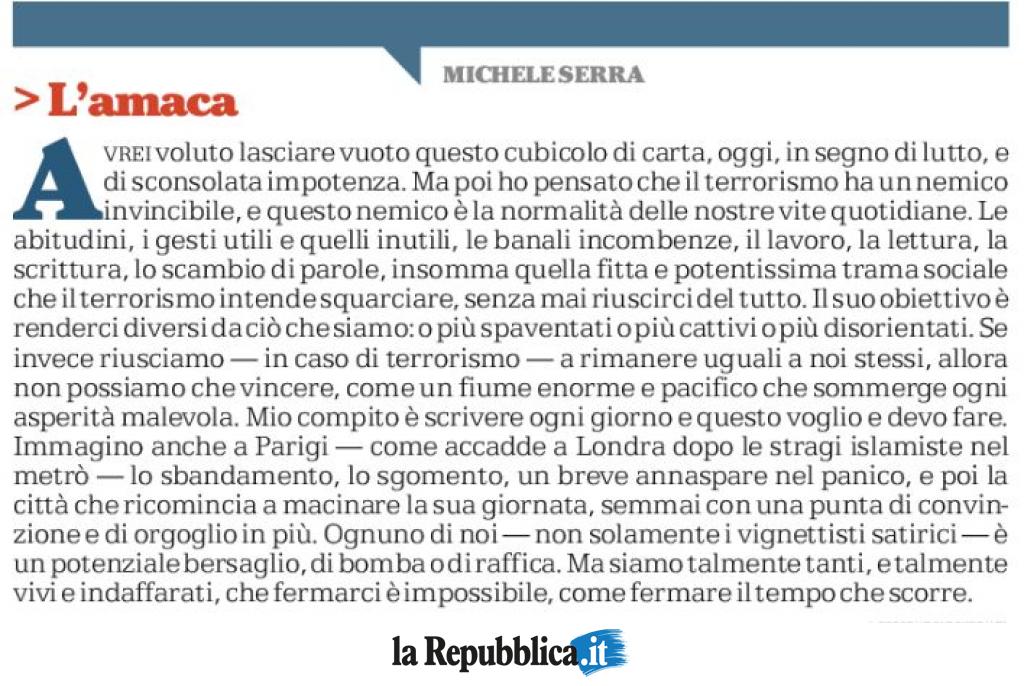 repubblica's tweet photo. "Se riusciamo in caso di terrorismo a rimanere uguali a noi stessi, allora non possiamo che vincere, come un fiume… http://t.co/ZP7z5Yo1sm