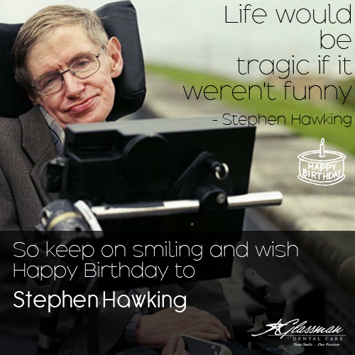 Happy Birthday Stephen Hawking!!  