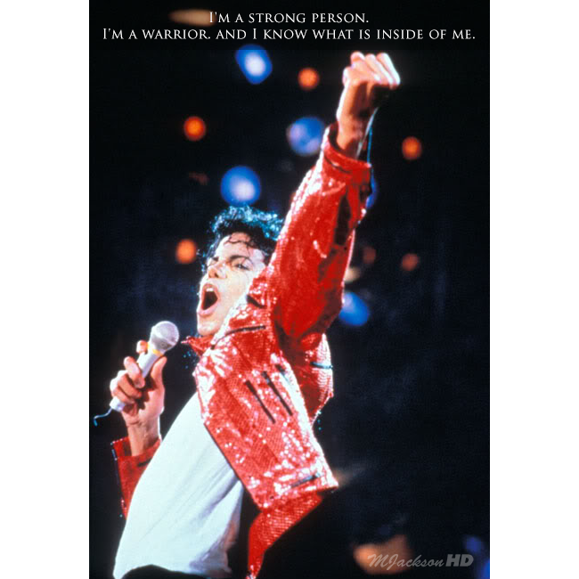 MJacksonHD's tweet photo. "I'm a strong person. I'm a warrior. And I know what is inside of me." - Michael Jackson http://t.co/YMcrBCYcRn