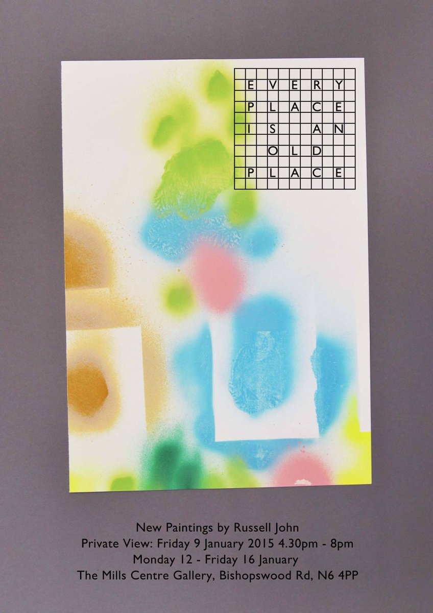 hello_hand's tweet image. ‘Every Place Is An Old Place’, new paintings by Russell John, Mills Centre Gallery; 12th-16th January. #handpicked