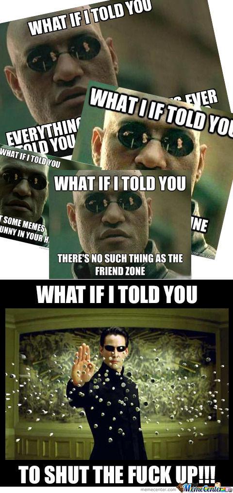 MatrixMorph's tweet image. Damn, that's harsh Neo