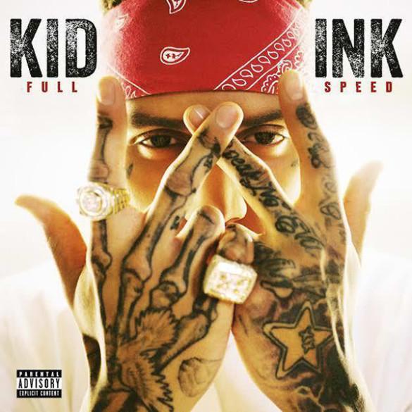 OnlyVibeTV's tweet photo. Kid Ink - Full Speed (Album Cover &amp; Tracklist) http://t.co/YmpaIv1BmC http://t.co/nGeqWVfHHE