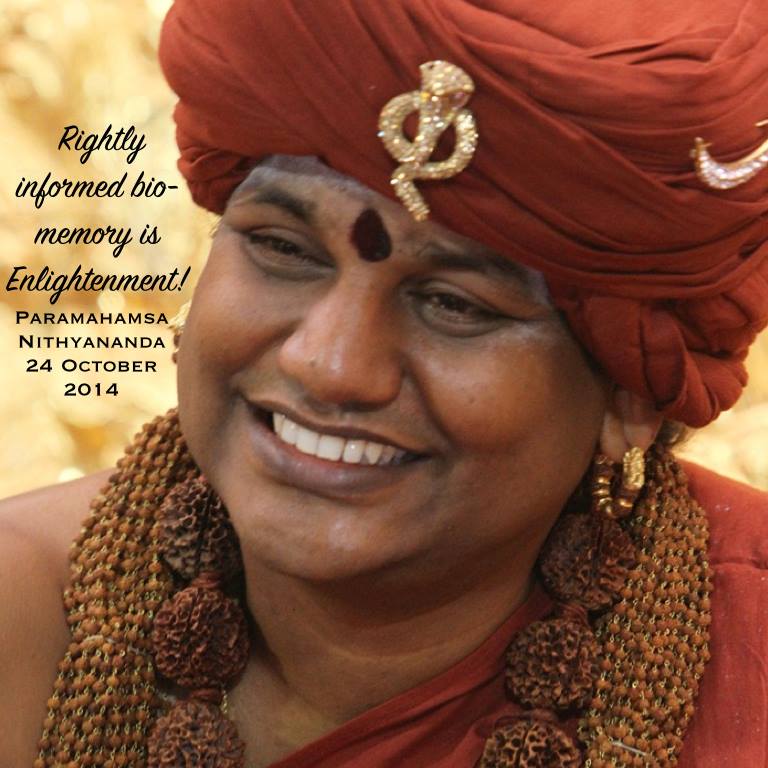 NithyaSatsangs's tweet photo. Rightly informed biomemory is #enlightenment 
- Paramahamsa #Nithyananda http://t.co/MM3tKs4NmA